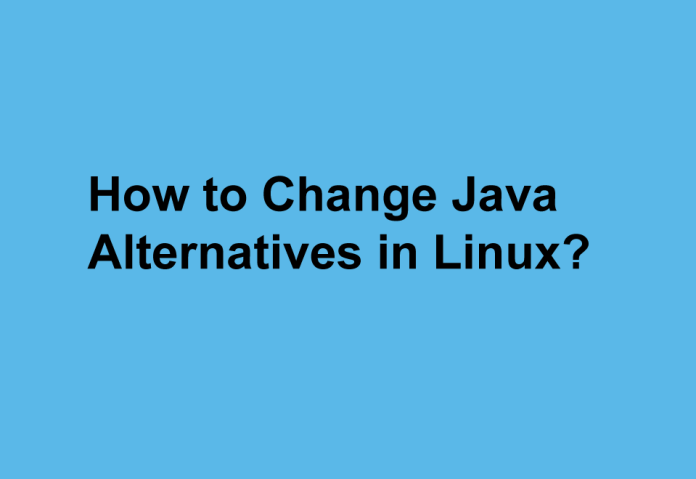 How to Change Java Alternatives in Linux
