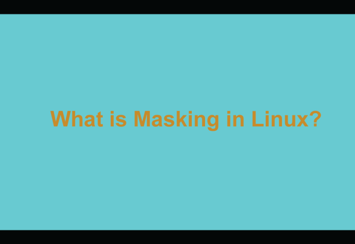 What is Masking in Linux
